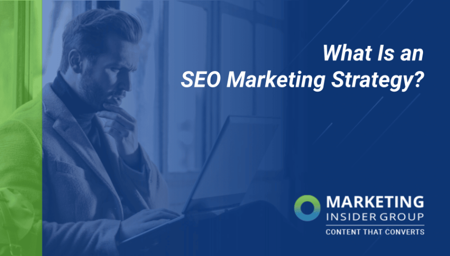 What Is an SEO Marketing Strategy?