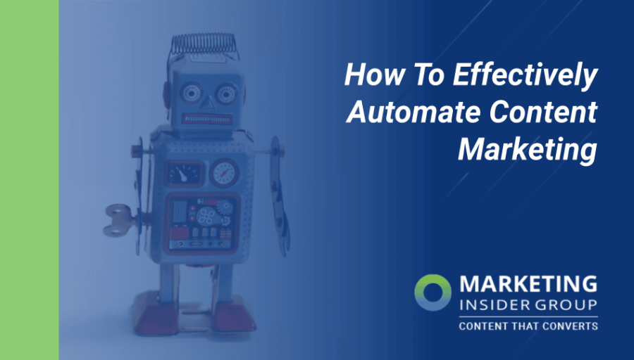 How to Effectively Automate Content Marketing