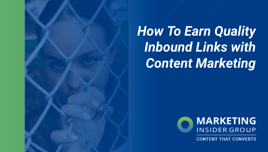 How To Earn Quality Inbound Links with Content Marketing