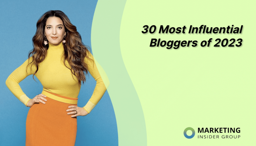 The 30 Most Influential Bloggers of 2023