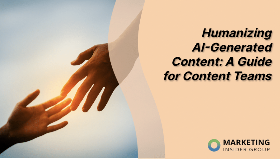 Humanizing AI-Generated Content: A Guide for Content Teams