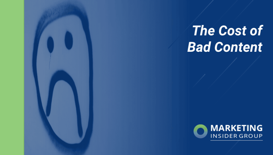 The Cost of Bad Content Marketing