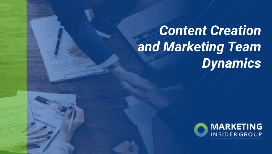 Content Creation and Marketing Team Dynamics