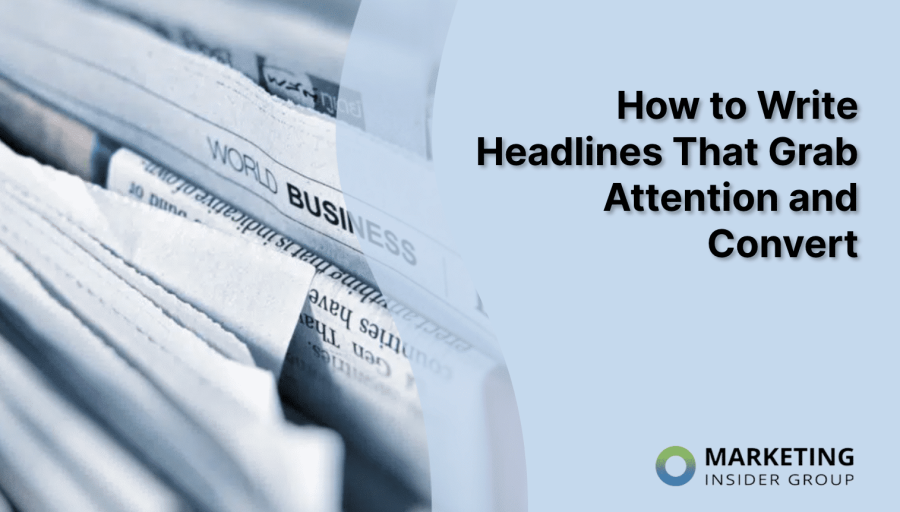 How to Write Headlines That Grab Attention and Convert