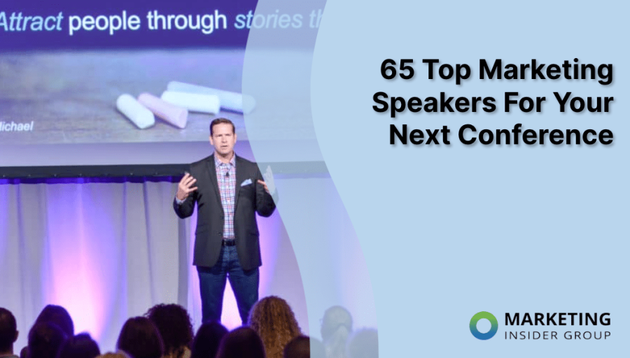65 Best Marketing Speakers For Your Next Conference