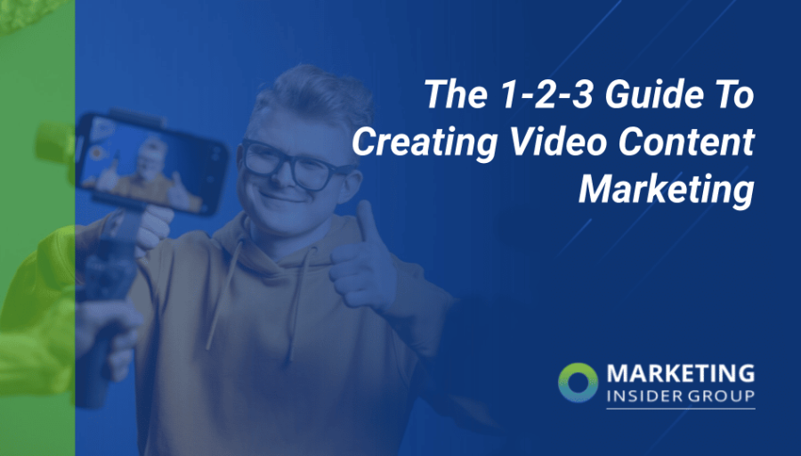 The 1-2-3 Guide to Creating Video Content