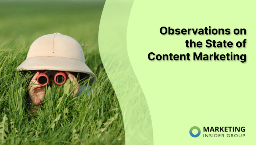 Observations on the State of Content Marketing