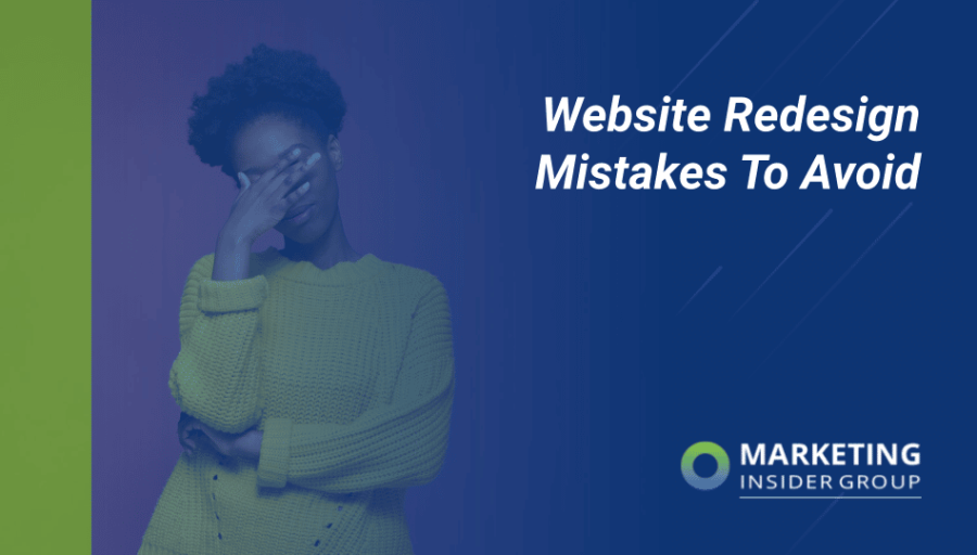 7 Website Redesign Mistakes To Avoid