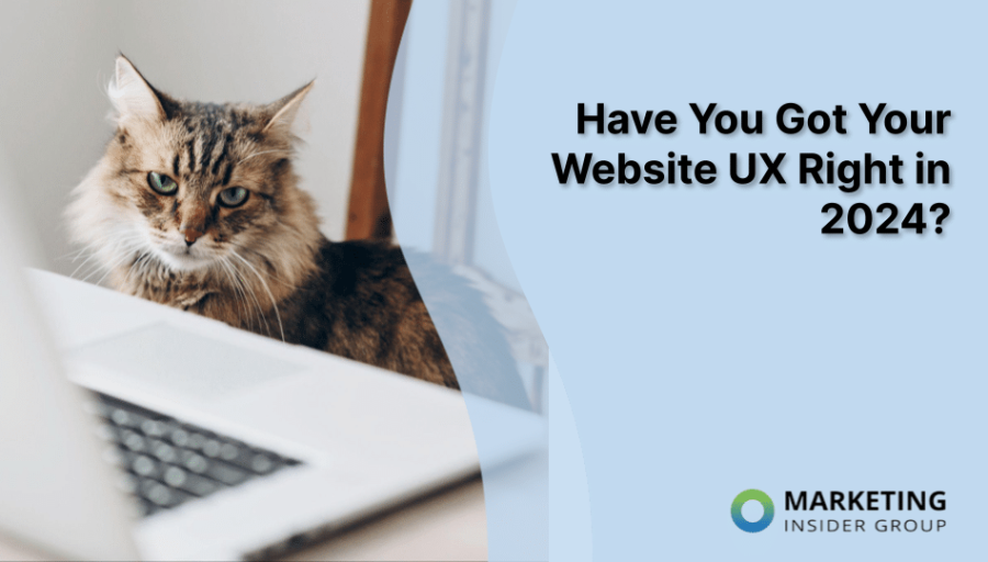 Have You Got Your Website UX Right in 2024?
